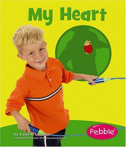 My Heart (Pebble Books) by Carol  K.