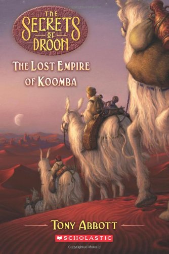 The Secrets of Droon #35: Lost Empire of Koomba by Tony Abbott