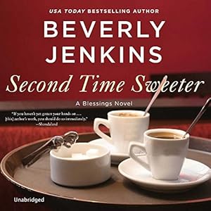 Second Time Sweeter: A Blessings Novel: The Blessings Series, book 9