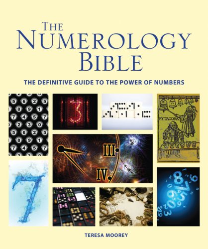 The Numerology Bible: The Definitive Guide to the Power of Numbers by Teresa Moorey