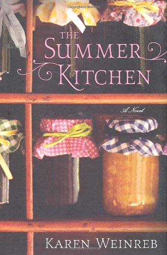 The Summer Kitchen by Karen Weinreb