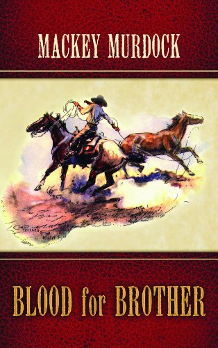 Blood for Brother by Mackey Murdock