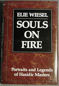 Souls on Fire: Portraits and Legends of Hasidic Masters