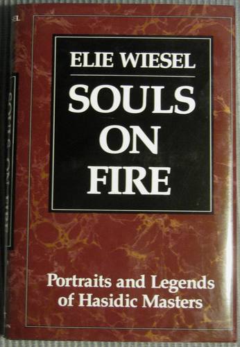 Souls on Fire: Portraits and Legends of Hasidic Masters by Elie Wiesel