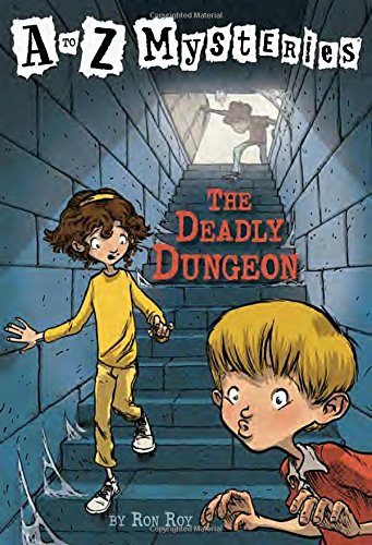 The deadly dungeon by Ron Roy