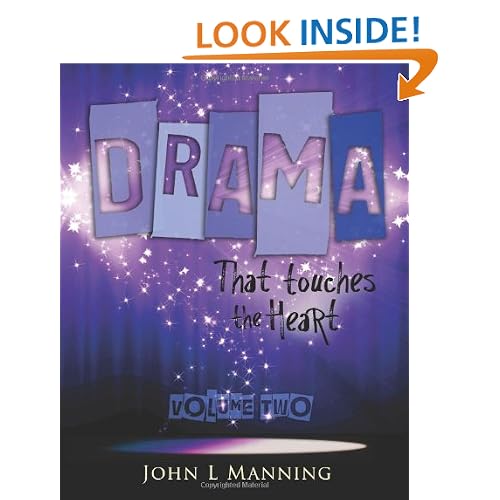 Drama That Touches the Heart Volume II: Ready to use scripts for a spiritual impact