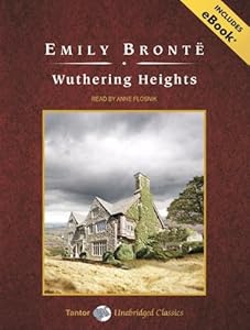 Wuthering Heights (Tantor Unabridged Classics)