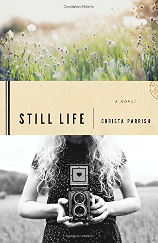 Still Life by Christa Parrish