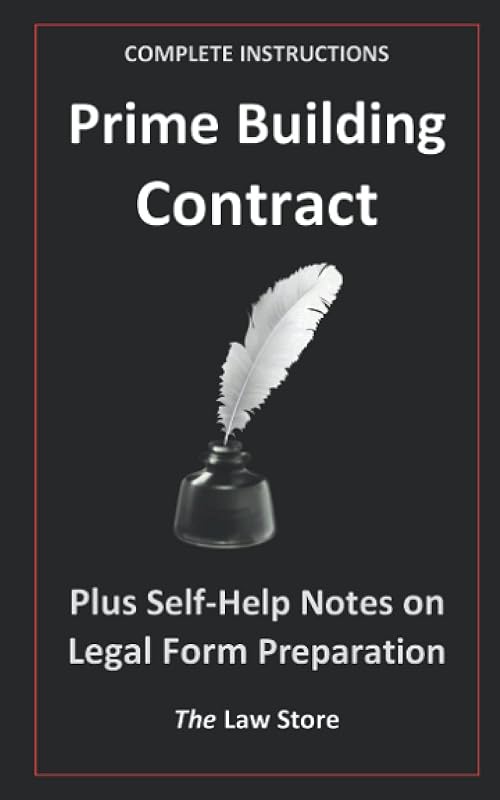 Prime Building Contract: Plus Self-Help Notes on Legal Form Preparation by The Law Store