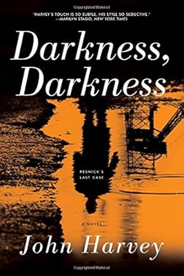 Darkness, Darkness: A Novel