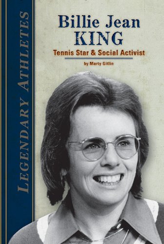 Billie Jean King: Tennis Star &amp; Social Activist by Marty Gitlin