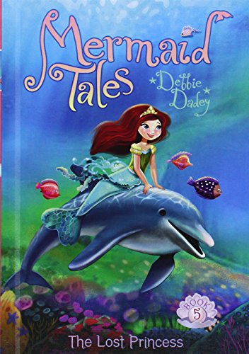 Lost Princess:: Book 5 by Debbie Dadey