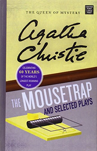 The Mousetrap and Selected Plays by Agatha Christie