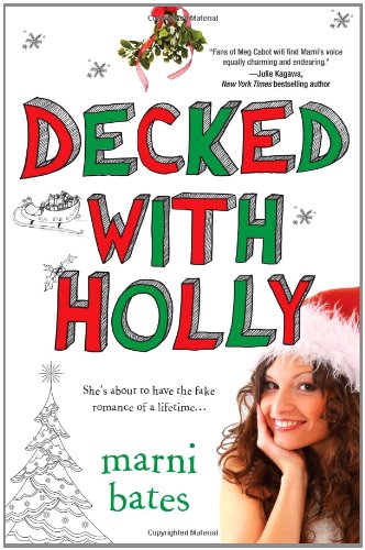 Decked with Holly by Marni Bates