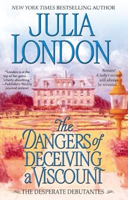 The Dangers of Deceiving a Viscount