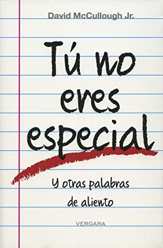 Tu no eres especial by David McCullough Jr.