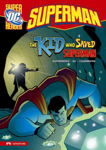 The Kid Who Saved Superman by Kupperberg Paul/ Ku Min Sung (ILT)/ Loug