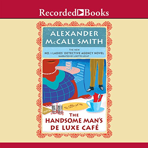 The Handsome Man's Deluxe Cafe by Alexander McCall Smith