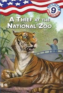 Capital Mysteries #9: A Thief at the National Zoo (A Stepping Stone Book(TM))