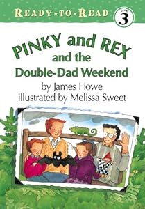 Pinky and Rex and the Double-Dad Weekend (Pinky and Rex Ready-To-Read)