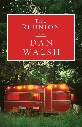 Reunion, The: A Novel by Dan Walsh