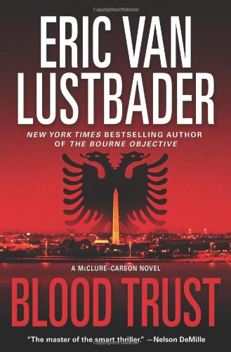 Blood Trust by Eric Van Lustbader