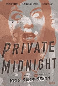 Private Midnight: A Novel by Kris Saknussemm