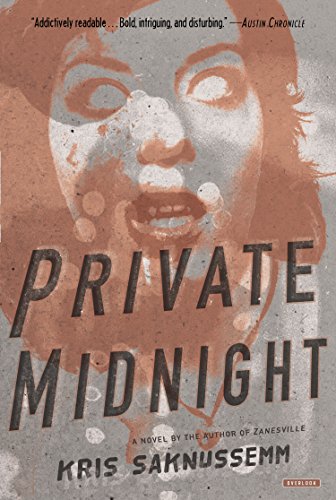 Private Midnight: A Novel by Kris Saknussemm
