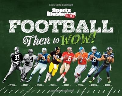 Sports Illustrated Kids Football: Then to WOW!