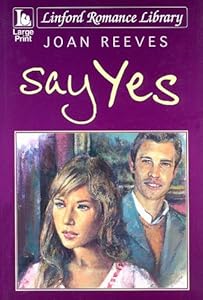 Say Yes by Joan Reeves