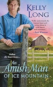 An Amish Man of Ice Mountain (The Amish of Ice Mountain Series Book 2)