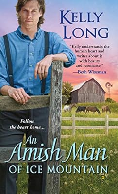 An Amish Man of Ice Mountain (The Amish of Ice Mountain Series Book 2)
