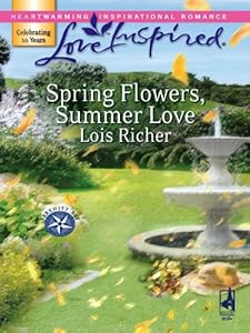 Spring Flowers, Summer Love (Serenity Bay Book 3)