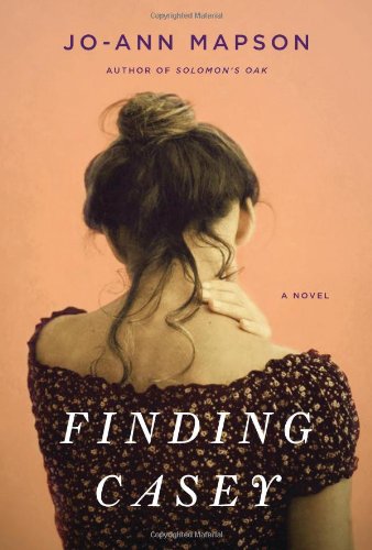 Finding Casey: A Novel by Jo-Ann Mapson