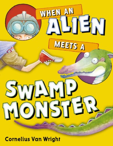 When an Alien Meets a Swamp Monster by Cornelius Van Wright