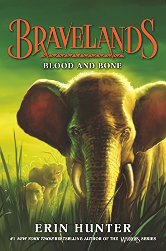 Bravelands #3: Blood and Bone by Erin Hunter