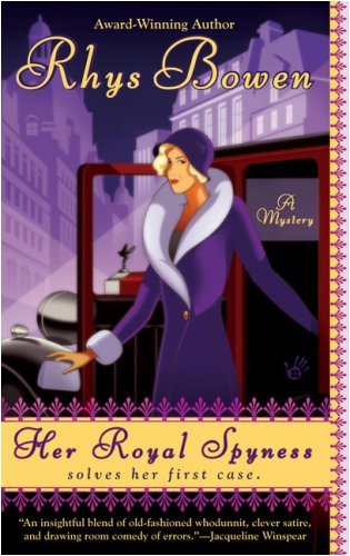 Her Royal Spyness (A Royal Spyness Mystery) by Rhys Bowen