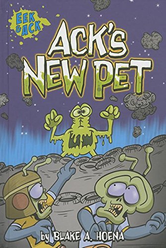 Ack's New Pet by Blake A. Hoena  ,