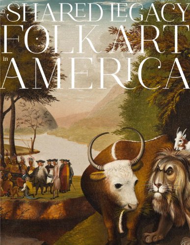 A Shared Legacy: Folk Art in America by Richard Miller