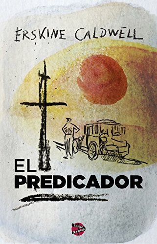 El predicador. by Erskine Caldwell