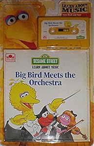 Big Bird Meets The Orchestra (Sesame Street Learn About Music)