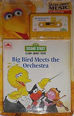 Big Bird Meets The Orchestra (Sesame Street Learn About Music)