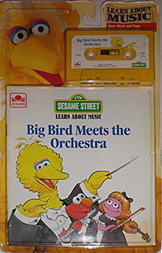 Big Bird Meets The Orchestra (Sesame Street Learn About Music) by Golden Books