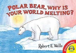 Polar Bear, Why Is Your World Melting?