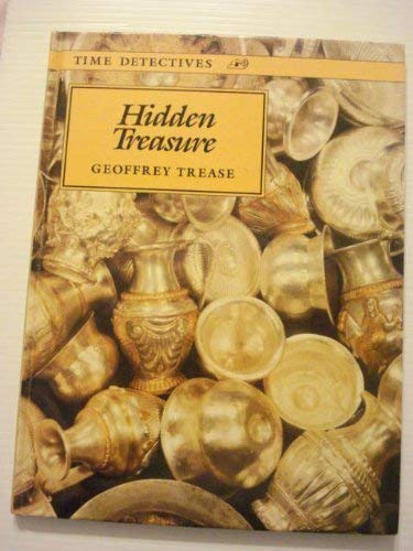 Hidden Treasure: 2 (Time Detectives) by Geoffrey Trease