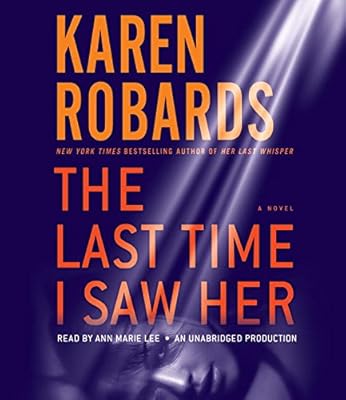 The Last Time I Saw Her: A Novel