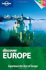 Lonely Planet Discover Europe (Full Color Country Travel Guide)