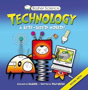 Basher Science: Technology