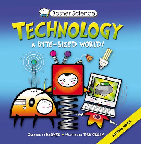 Basher Science: Technology by Dan Green