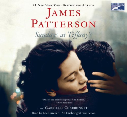 Sundays at Tiffany's, Narrated By Ellen Archer, 5 Cds by James Patterson